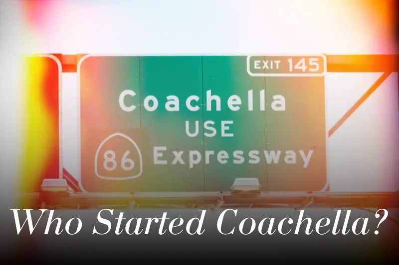 Who Started Coachella
