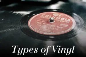 Types of Vinyl Records